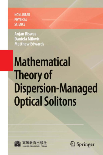 Mathematical Theory of Dispersion-Managed Optical Solitons  