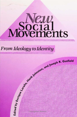 New Social Movements: From Ideology to Identity  