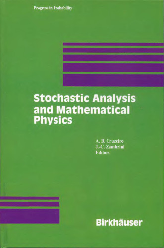 Stochastic Analysis and Mathematical Physics