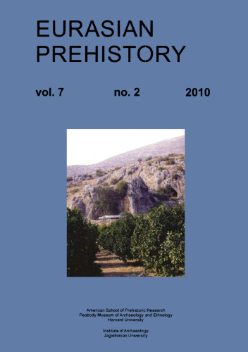 Klissoura Cave 1, Argolid, Greece: The Upper Palaeolithic sequence — Eurasian Prehistory 7 (2) 2010  issue 2