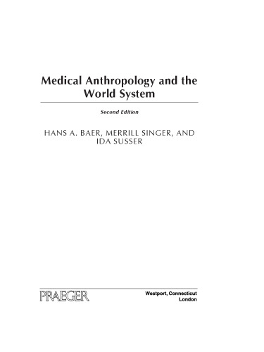 Medical Anthropology and the World System  