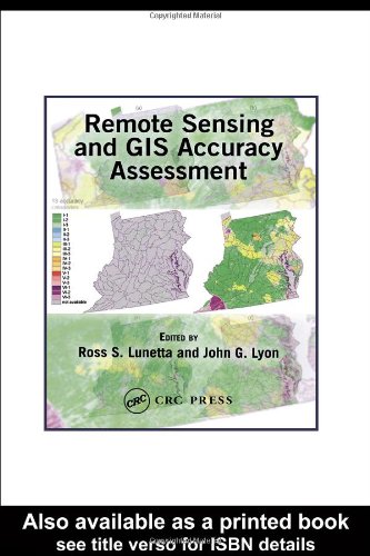 Remote Sensing and GIS Accuracy Assessment  