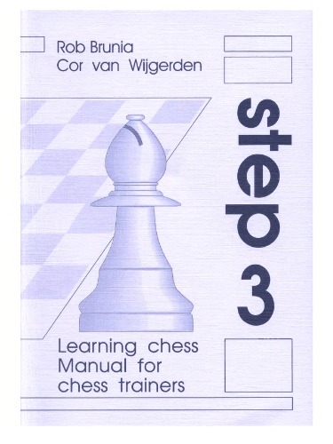 Manual For Chess Trainers Step 3 The Step-by-Step Method  