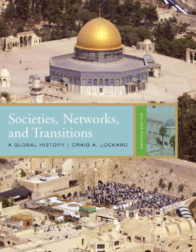 Societies, Networks, and Transitions: A Global History  