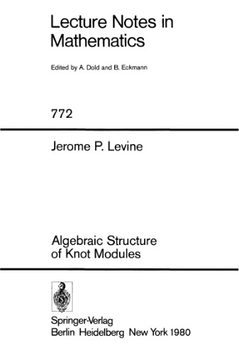 Algebraic Structure of Knot Modules