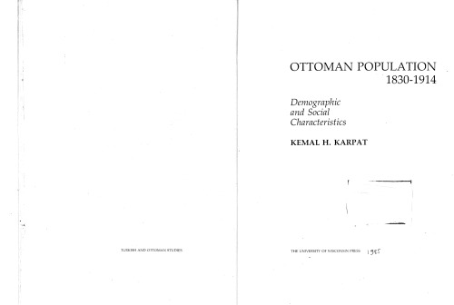 Ottoman population, 1830-1914: demographic and social characteristics  