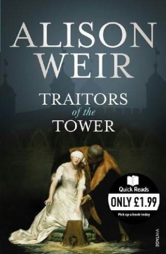 Traitors of the Tower (Quick Reads)  