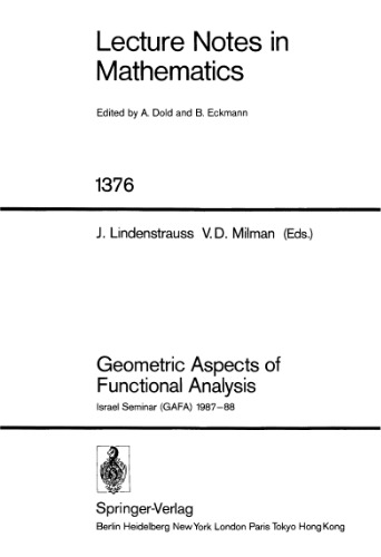 Geometric Aspects of Functional Analysis