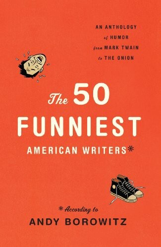 The 50 Funniest American Writers  