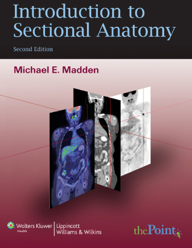 Introduction to Sectional Anatomy (Point (Lippincott Williams & Wilkins))  