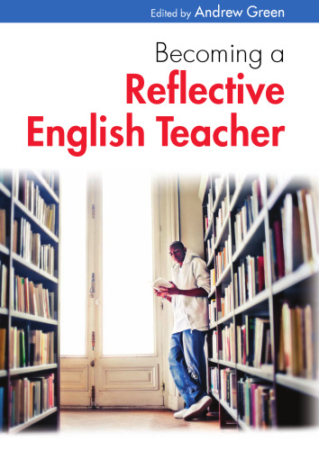 Becoming A Reflective English Teacher  