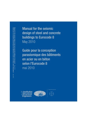 Manual for the seismic design of steel and concrete buildings to eurocode 8  