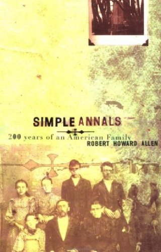 Simple Annals: 200 Years of an American Family  