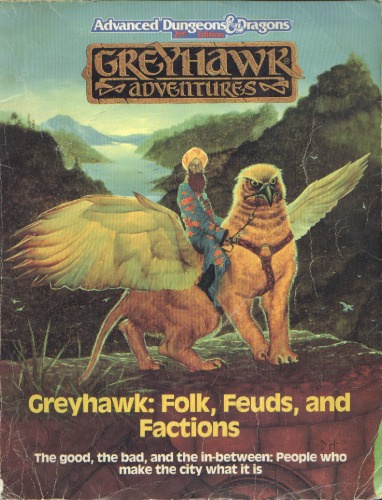 Greyhawk: Folk, Feuds, and Factions (part of The City of Greyhawk Boxed Set)(Advanced Dungeons and Dragons, 2nd ed: Greyhawk Adventures)