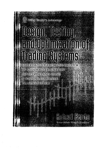 Design, Testing, and Optimization of Trading Systems  