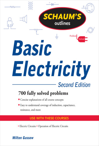 Schaum's Outline of Basic Electricity, Second Edition (Schaum's Outline Series)