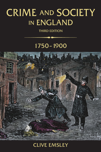 Crime and Society in England, 1750-1900 (3rd Edition)  