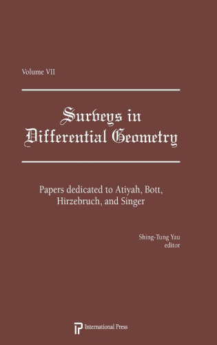 Surveys in Differential Geometry, Vol 7: Papers dedicated to Atiyah, Bott, Hirzebruch, and Singer  