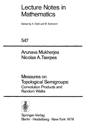 Measures on Topological Semigroups, Convolution Products and Random Walks