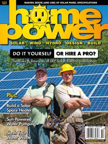 Home Power Magazine - October 2011 - November 2011. Issue 145  