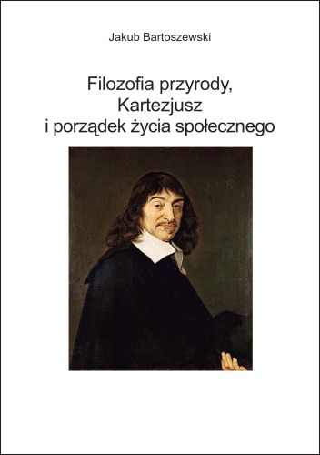 Filozofia przyrody, Kartezjusz i porządek życia społecznego