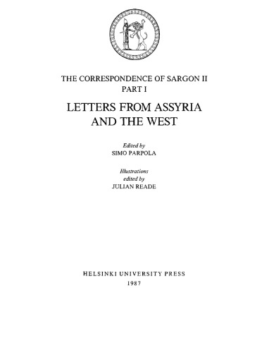 Correspondence of Sargon the Second, Part I : (State Archives of Assyria Ser, Vol 1)  