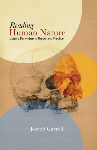 Reading Human Nature: Literary Darwinism in Theory and Practice  