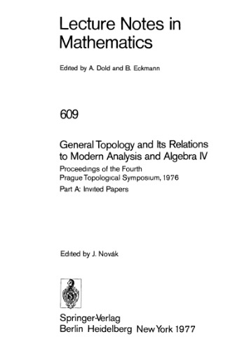 General Topology and Its Relations to Modern Analysis and Algebra IV