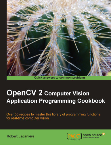 OpenCV 2 Computer Vision Application Programming Cookbook  