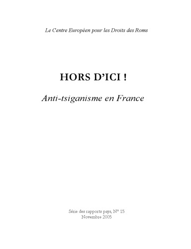 HORS D’ICI ! Anti-tsiganisme en France  