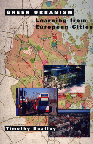 Green urbanism: learning from European cities  