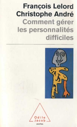 Comment gérer les personnalités difficiles  