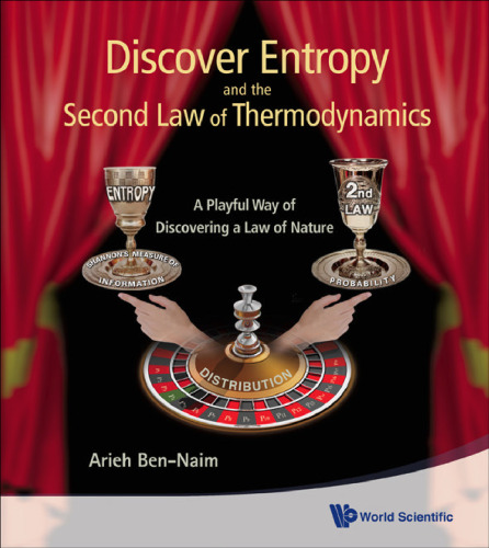 Discover Entropy and the Second Law of Thermodynamics: A Playful Way of Discovering a Law of Nature  