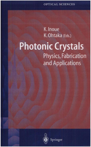 Photonic Crystals: Physics, Fabrication and Applications (Springer Series in Optical Sciences)  