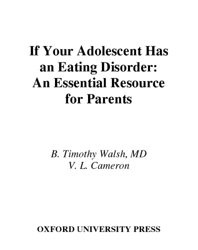 If Your Adolescent Has an Eating Disorder: An Essential Resource for Parents  