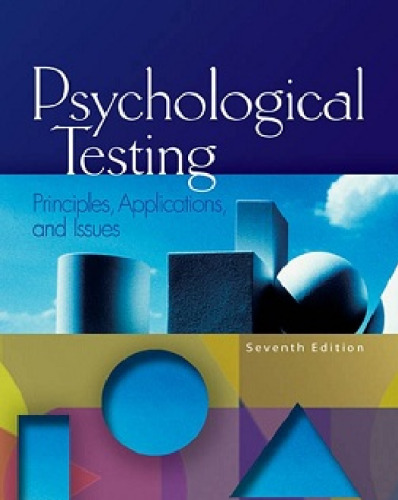 Psychological Testing: Principles, Applications, and Issues  