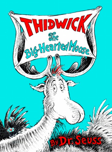 Thidwick the Big-Hearted Moose  