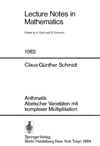 Arithmetik Abelscher Varietaeten mit komplexer Multiplikation