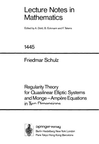 Regularity Theory for Quasilinear Elliptic Systems and Monge-Ampere Equations in Two Dimensions