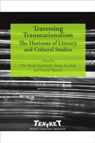 Traversing Transnationalism: The Horizons of Literary and Cultural Studies  