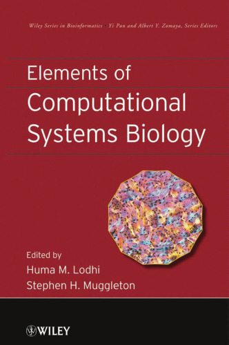 Elements of Computational Systems Biology (Wiley Series in Bioinformatics)  