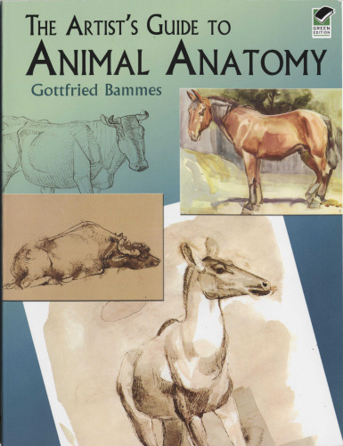 The artist's guide to animal anatomy