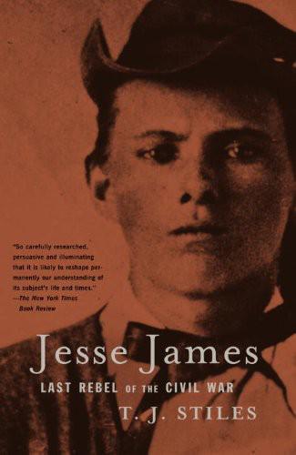 Jesse James: Last Rebel of the Civil War  