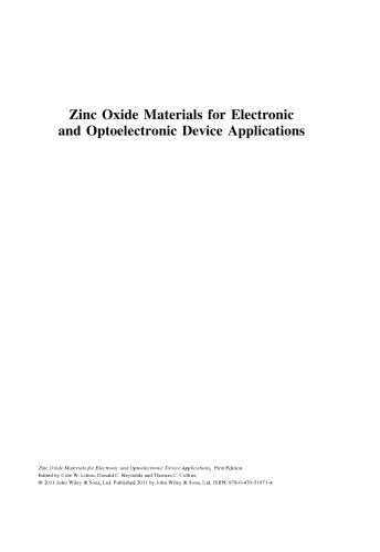 Zinc Oxide Materials for Electronic and Optoelectronic Device Applications (Wiley Series in Materials for Electronic & Optoelectronic Applications)  