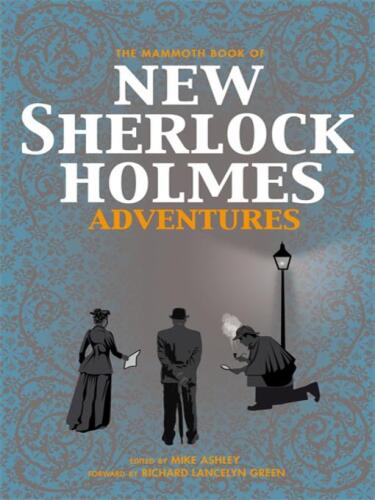 The Mammoth Book of New Sherlock Holmes Adventures  