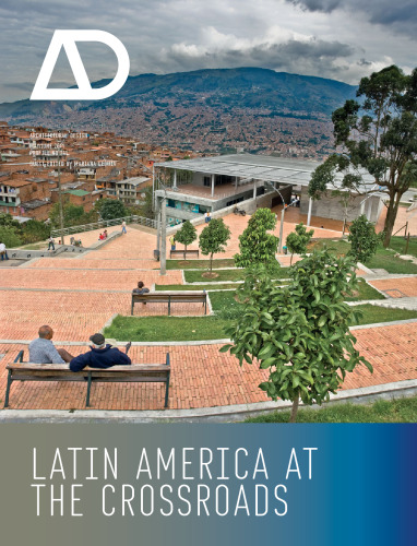 Latin America at the Crossroads: Architectural Design  