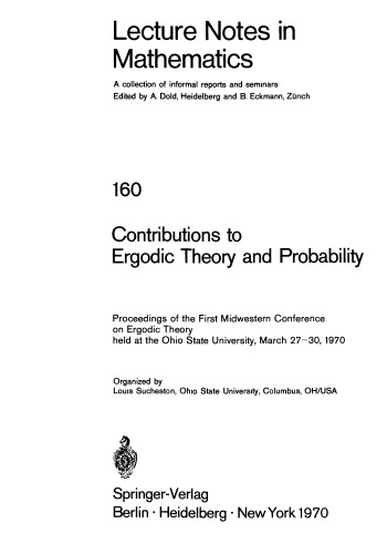 Contributions to Ergodic Theory and Probability