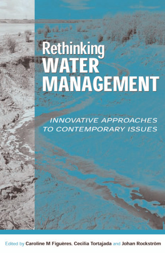 Rethinking Water Management: Innovative Approaches to Contemporary Issues  