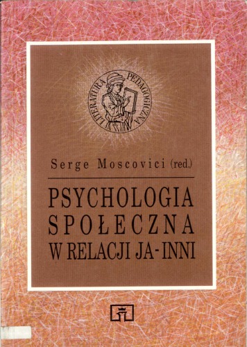 Psychologia społeczna w relacji ja-inni  