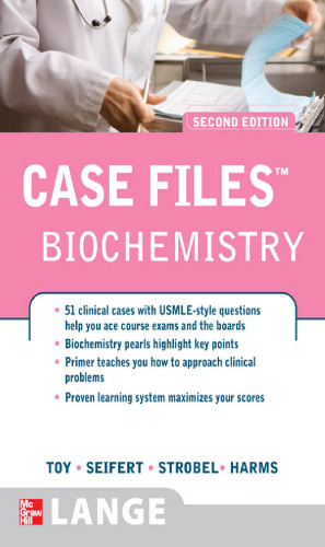 Case Files: Biochemistry, 2nd Edition  